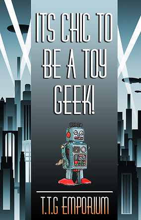 It's Chic To Be A Toy Geek