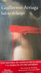 Salvar el fuego de Guillermo Aliaga