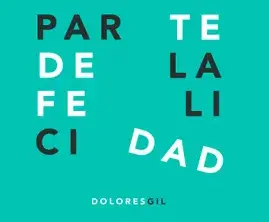 Parte de la felicidad, un relato sobre el dolor
