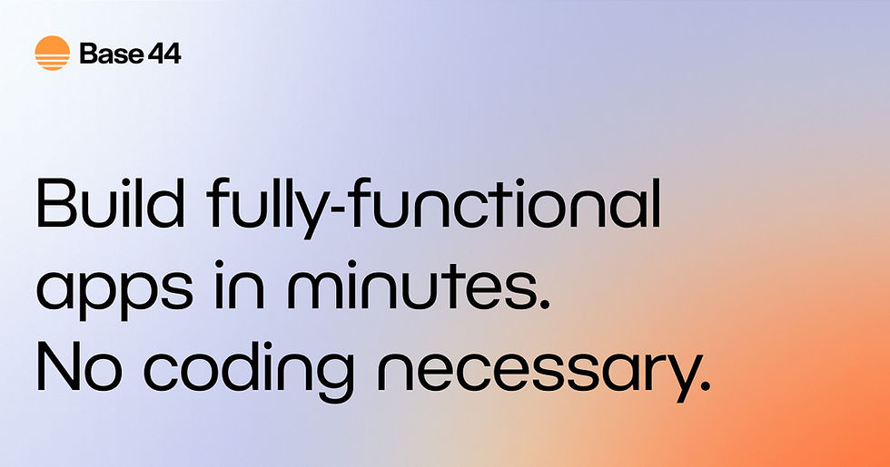 Gradient background with "Base 44" logo. Text: "Build fully-functional apps in minutes. No coding necessary." Mood is innovative and inviting.