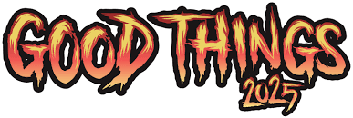 Text "GOOD THINGS 2025" in fiery gradient colors on a white background, conveying excitement and anticipation.