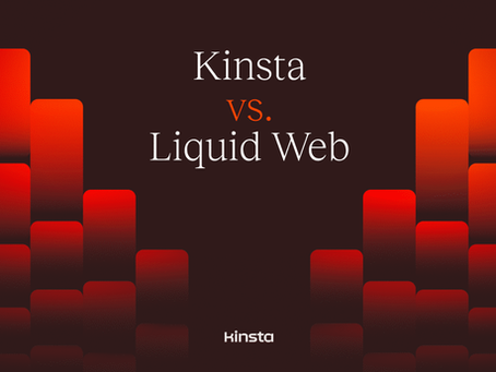 Kinsta vs Liquid Web – 2025 WordPress Hosting Face-Off