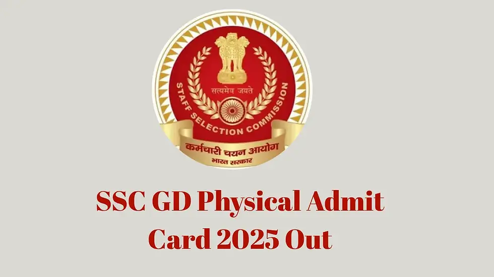 SSC logo on red background with text: SSC GD Physical Admit Card 2025 Out. Grey background, official announcement.
