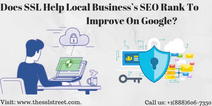 Does SSL help your Local business’s SEO Rank to Improve on Google?
