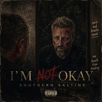 I'm Not Okay - Southern Saltine
