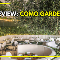 REVIEW: COMO GARDEN, KENSINGTON