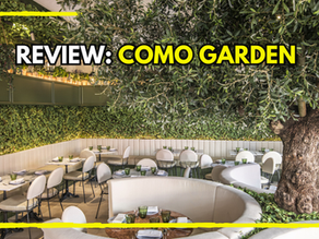 REVIEW: COMO GARDEN, KENSINGTON
