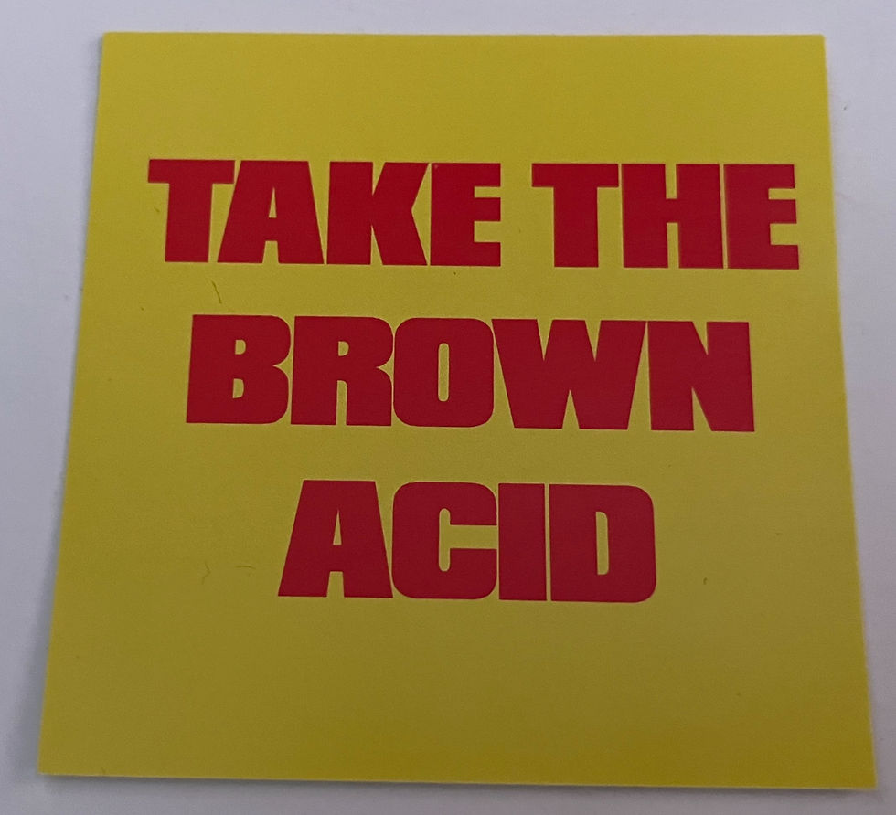 Take The Brown Acid Woodstock Drug Culture 3" Promo Sticker