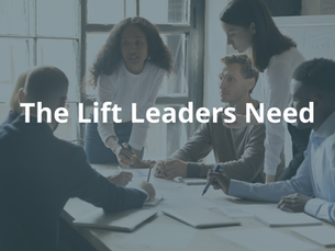 The Lift Leaders Need