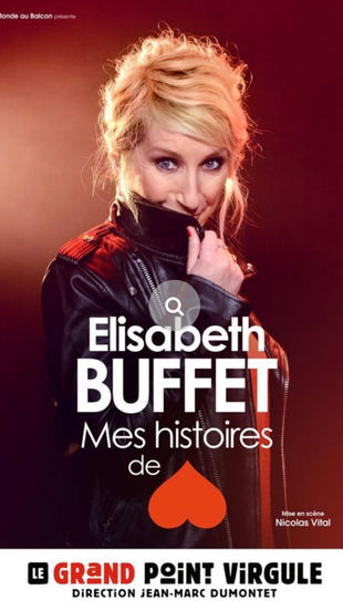Élisabeth Buffet : « Mes histoires de coeur »