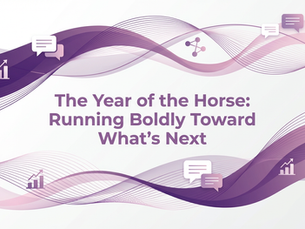 The Year of the Horse: Running Boldly Toward What’s Next