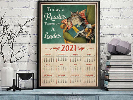 OFFICIAL Cat read books drink tea calendar Today a reader tomorrow a leader poster