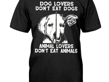 (Fast Shipping) Dog lovers don't eat dogs animal lovers don't eat animals shirt