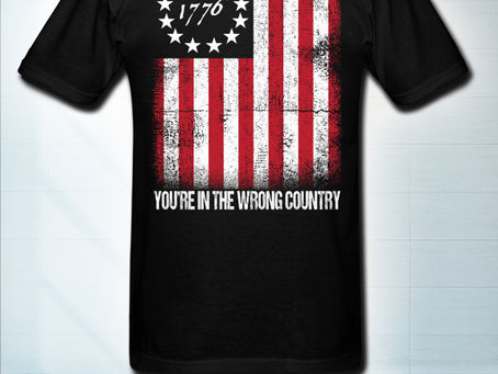(Fast Shipping) 1776 if this flag trigged you you're in the wrong country american flag t-shirt