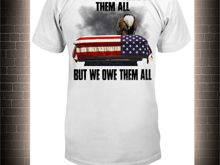 HOT Eagle we don't know them all but we owe them all t-shirt