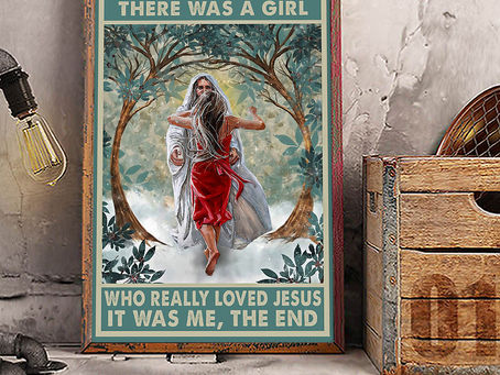 OFFICIAL Once upon a time there was a girl who really loved jesus poster