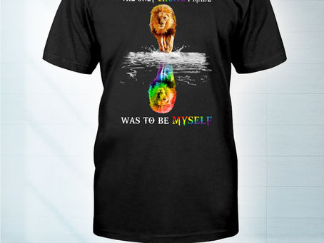HOT LGBT Lion the only choice I made was to be myself t-shirt