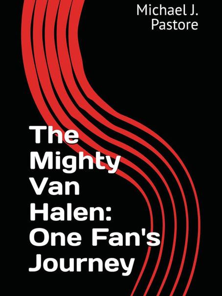 Author Michael Pastore reflects on his 40 years of Van Halen fandom and the valuable lessons he's learned along the way! 