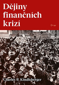 Charles P. Kindleberger – Dějiny finančních krizí. Vydalo Nakladatelství Klíč roku 2023_