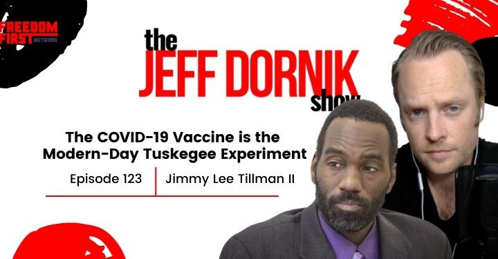 Jimmy Lee Tillman II: The COVID-19 Vaccine is the Modern-Day Tuskegee Experiment