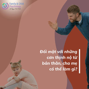 Làm sao để không trút "cơn thịnh nộ" lên con?