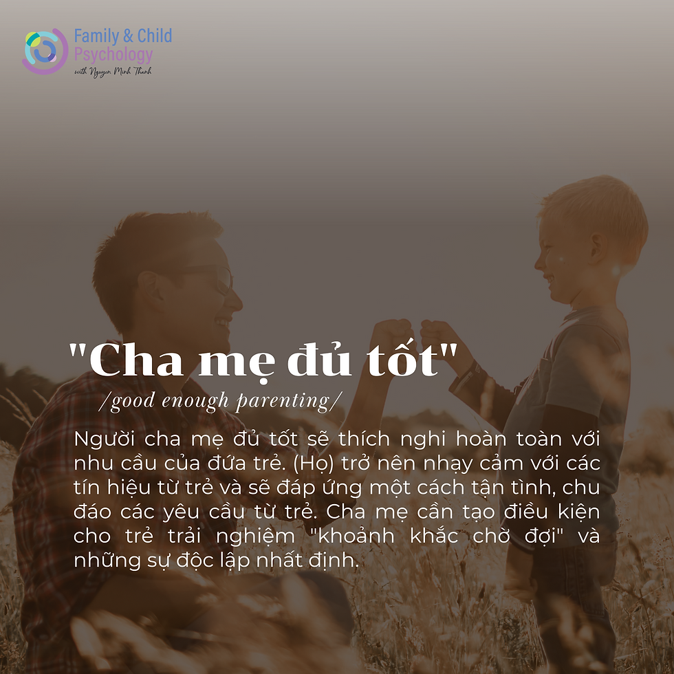 Học cách làm "Cha mẹ đủ tốt"