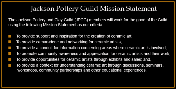 Jackson Pottery Guild,potter, mission statement, pottery, guild, clay, ceramics