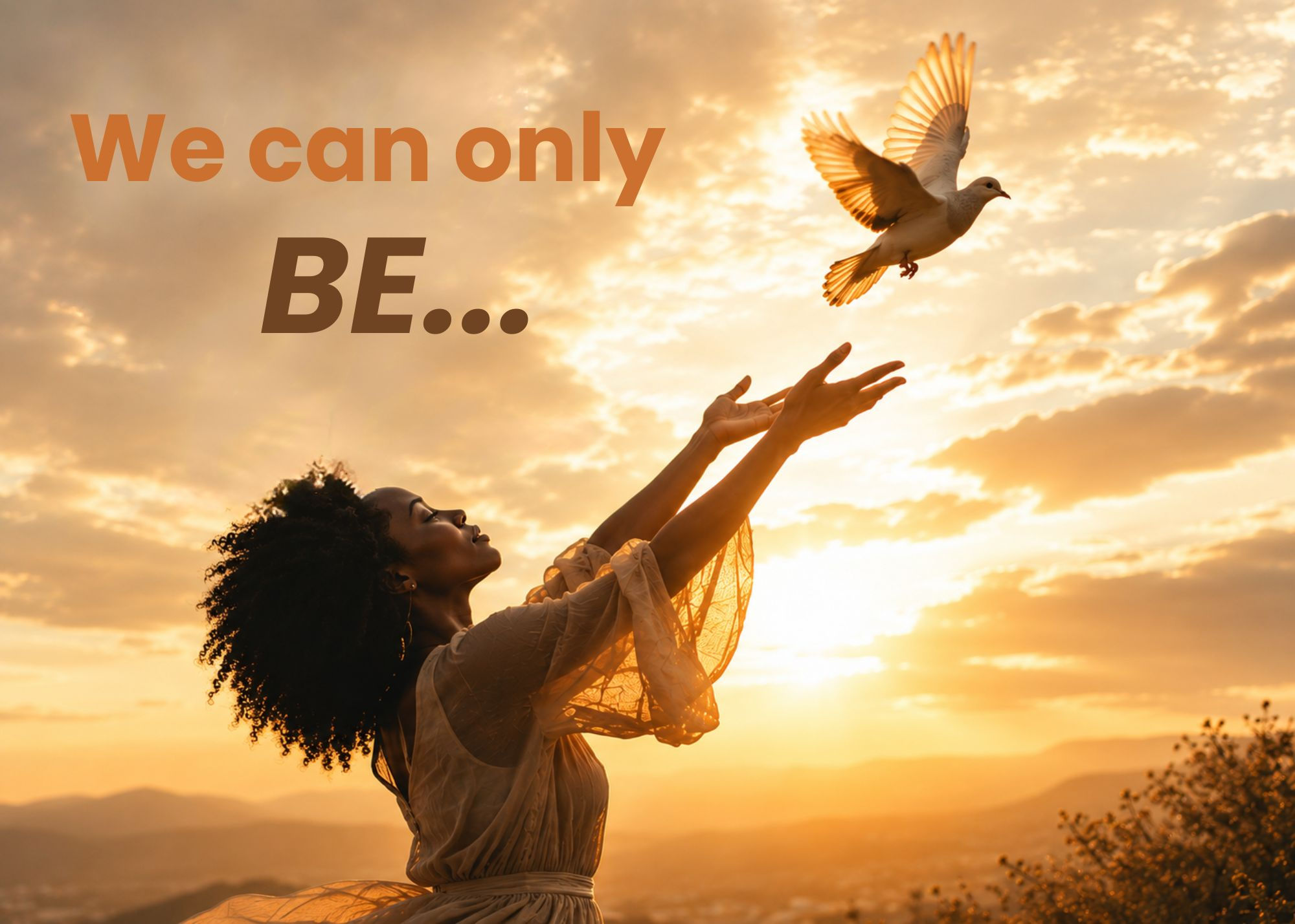 Only Be