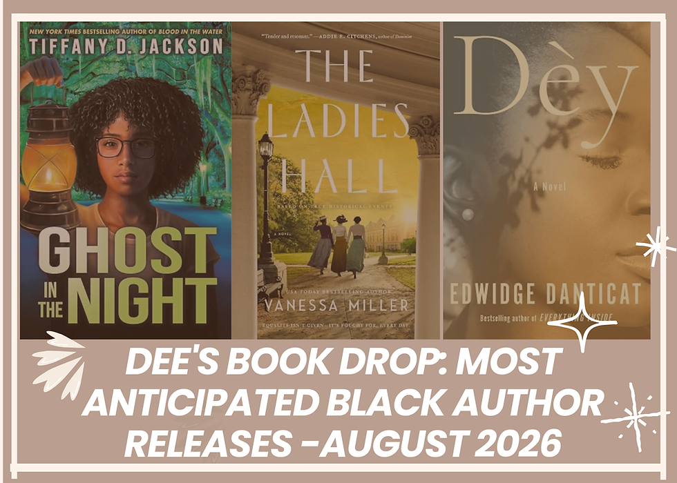Dee's Monthly Book Drop: My Most Anticipated Black Author Releases for August 2026