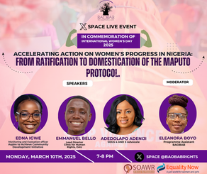 SPECIAL INVITATION TO AN X-SPACE EVENT- Accelerating Action on Women’s Progress in Nigeria: From Ratification to Domestication of the Maputo Protocol.