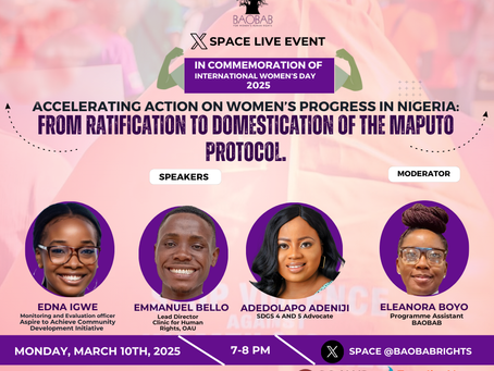 SPECIAL INVITATION TO AN X-SPACE EVENT- Accelerating Action on Women’s Progress in Nigeria: From Ratification to Domestication of the Maputo Protocol.
