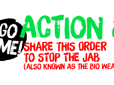 ACTION 8 – Share this ORDER to stop pharmacies, doctors and nurses from administering the Bio Weapon!