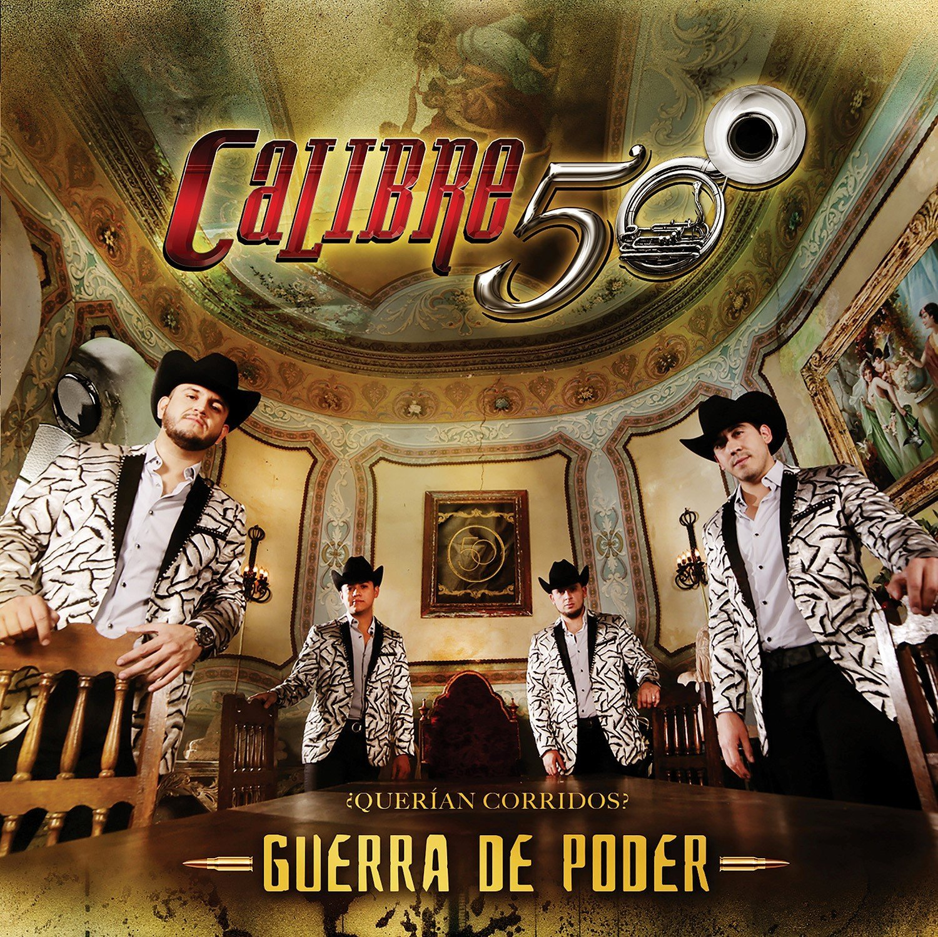GUERRA DE PODER / CALIBRE 50