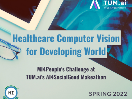 MI4People's Challenge @ TUM.ai Makeathon, ein Rückblick