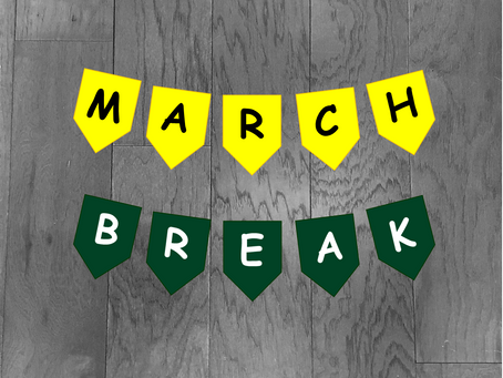 March Break - No Games