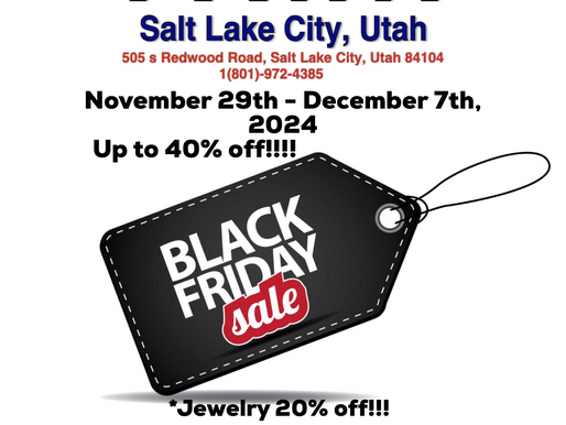 Black Friday Sale Happening November 29th to December 7th, 2024!!! Come join us for up to 40% off!!!