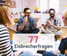 77 (neue) Ideen für Eisbrecherfragen