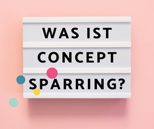 Was ist Concept Sparring?