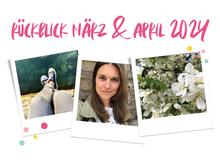 Mein März & April 2024 - Frühling im Doppelpack