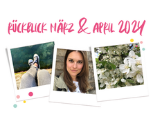 Mein März & April 2024 - Frühling im Doppelpack