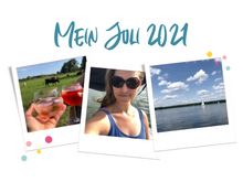 Mein Juli 2021 - Erstaunlich viel los für 4 Wochen Urlaub