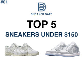 Top 5 Sneakers under $150 (#01)