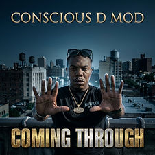 Coming Through - Album Cover - Conscious D MOD.jfif