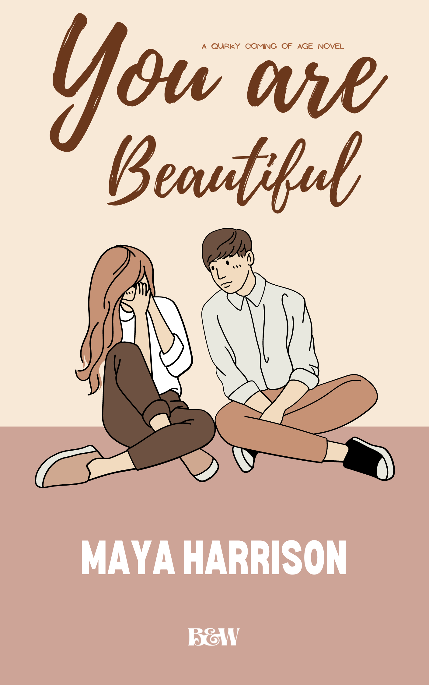 You are beautiful