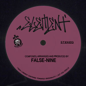 FALSE-NINE - "ELEMENT"