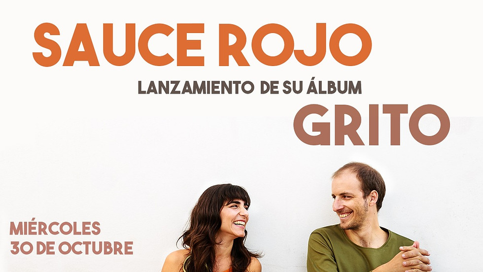 Sauce Rojo - Lanzamiento de su Album- Grito