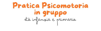 Pratica Psicomotoria in gruppo.png