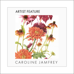 ARTIST FEATURE - CAROLINE JAMFREY