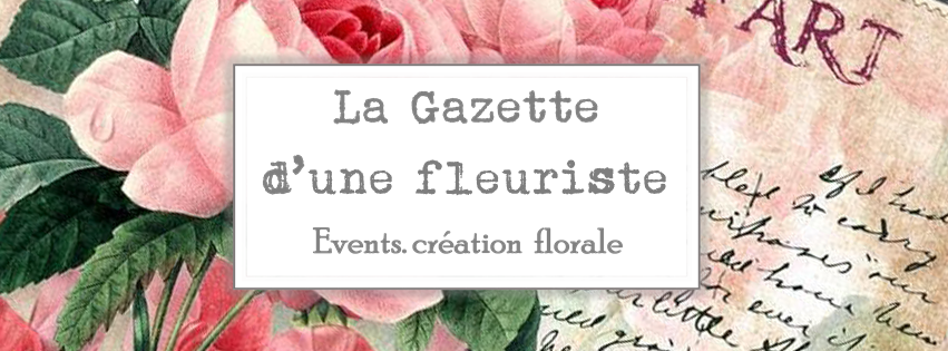 La gazette d'une fleuriste