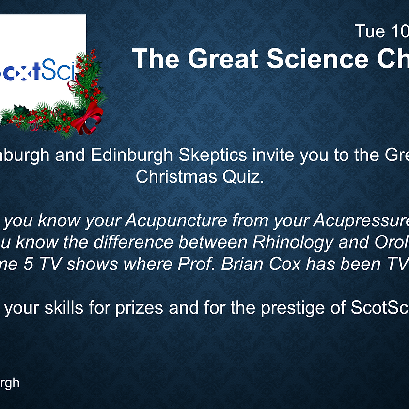 The Great Science Christmas Quiz - With ScotSci Edinburgh